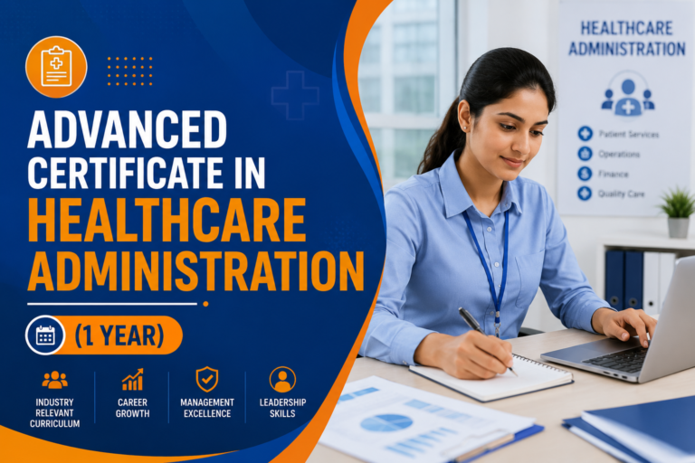 Advanced Certificate in Healthcare Administration (1 Year)