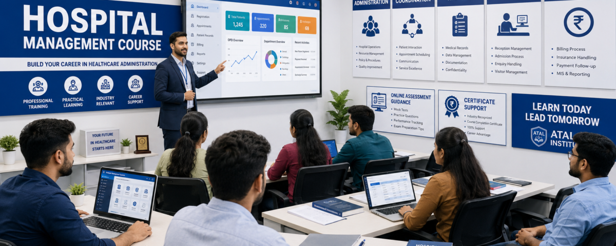 Hospital Management Course 2026 1 year fees eligibility duration career scope at ATAL Institute