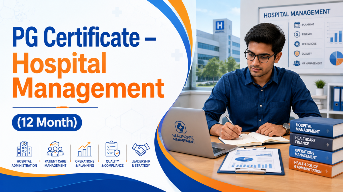 Post Graduate Certificate – Hospital Management