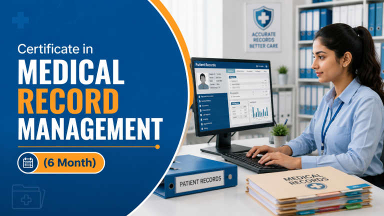 Certificate in Medical Record Management (6 Month )