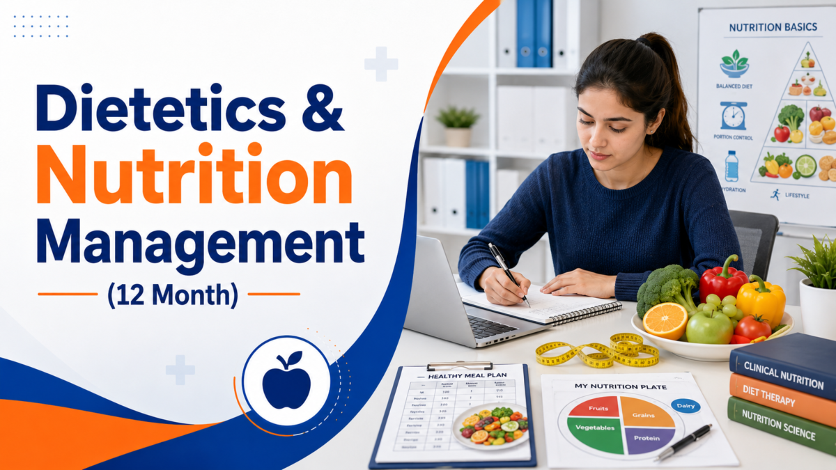 Post Graduate Certificate – Dietetics & Nutrition Management