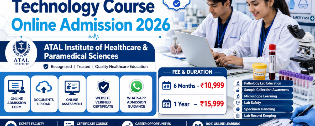 Medical Lab Technology Course Online Admission 2026 MLT Fee Duration Certificate ATAL Institute