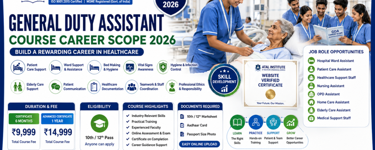 General Duty Assistant Course Career Scope 2026 GDA Job Role Skills Fee Duration ATAL Institute