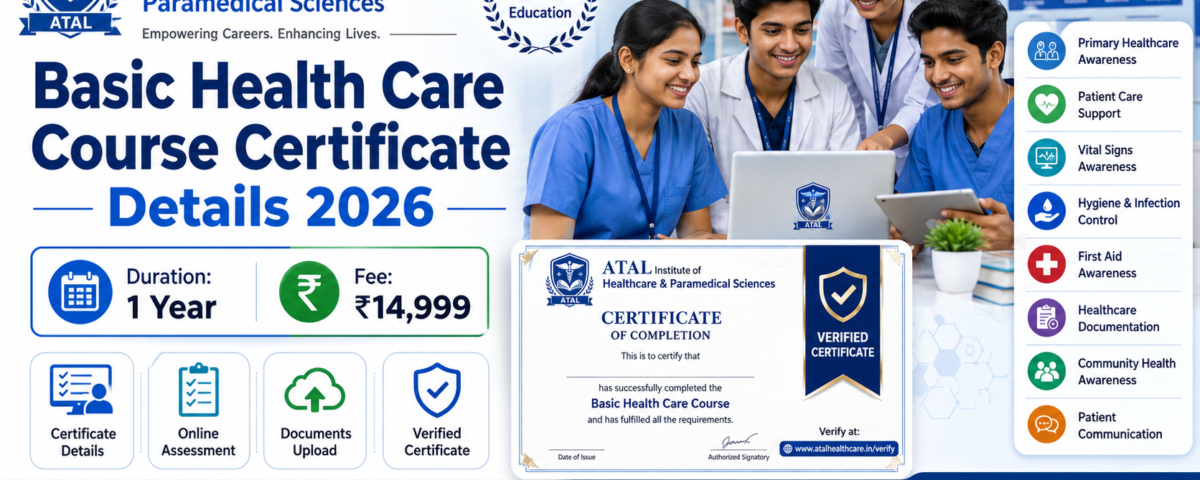 Basic Health Care Course Certificate Details 2026 Fee Duration Verification ATAL Institute