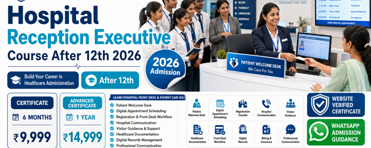 Hospital Reception Executive Course After 12th 2026 Fee Duration Eligibility ATAL Institute