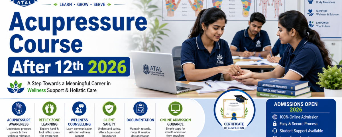 Acupressure Course After 12th 2026 fees eligibility subjects and admission at ATAL Institute