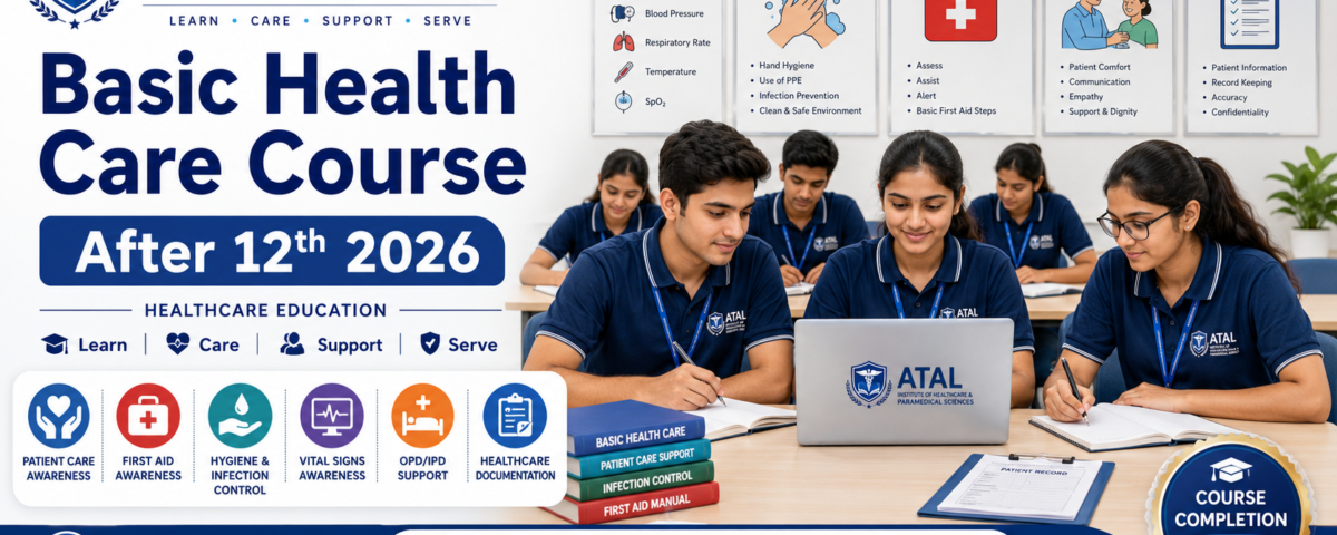 Basic Health Care Course After 12th 2026 fees eligibility subjects and admission at ATAL Institute