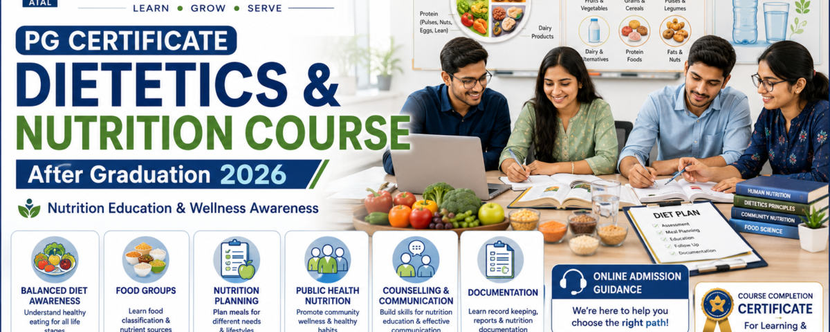 PG Certificate Dietetics and Nutrition Course After Graduation 2026 fees eligibility subjects and admission at ATAL Institute