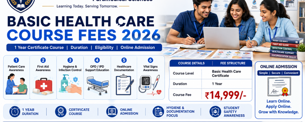 Basic Health Care Course Fees 2026 1 Year Certificate duration eligibility subjects and admission at ATAL Institute